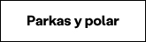 Parkas y polar