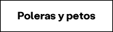 Poleras y petos
